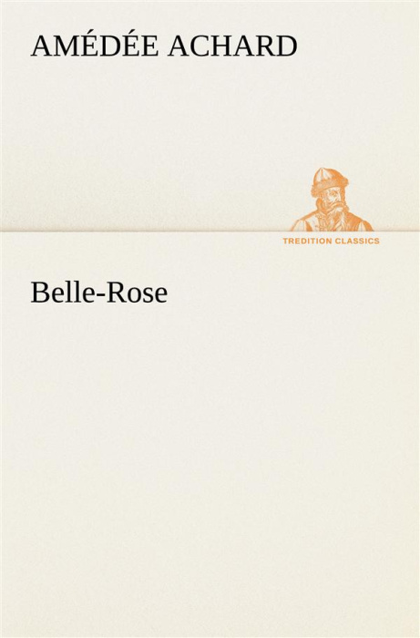 Emprunter Belle-Rose livre