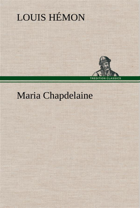 Emprunter Maria Chapdelaine livre