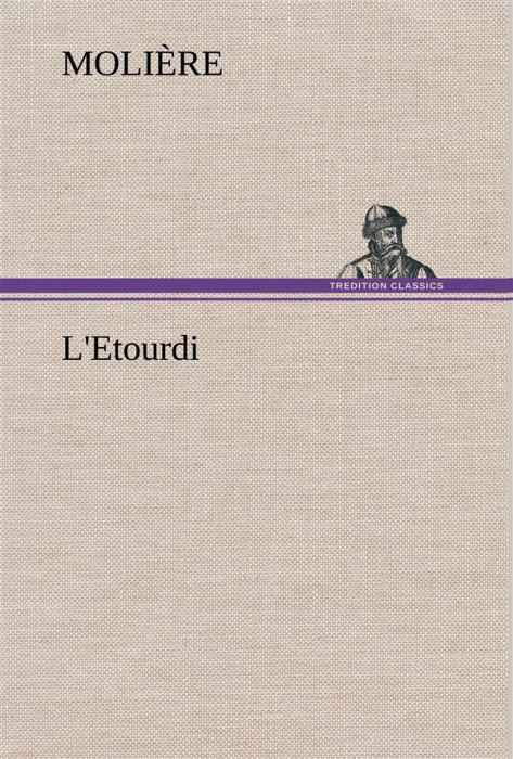 Emprunter L'Etourdi. L etourdi livre