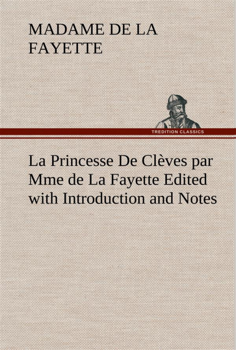 Emprunter La Princesse De Clèves par Mme de La Fayette Edited with Introduction and Notes. La princesse de cle livre