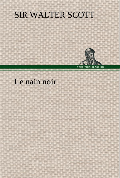 Emprunter Le nain noir. Le nain noir livre