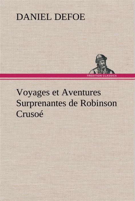Emprunter Voyages et Aventures Surprenantes de Robinson Crusoé livre