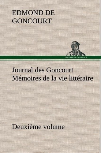 Emprunter Journal des Goncourt (Deuxième volume) Mémoires de la vie littéraire livre