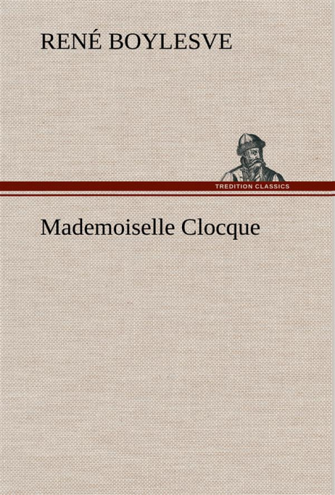 Emprunter Mademoiselle Clocque livre