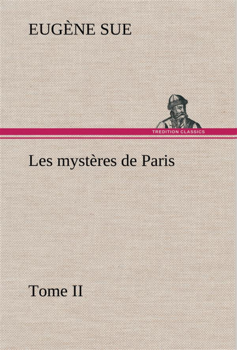 Emprunter Les mystères de Paris, Tome II livre