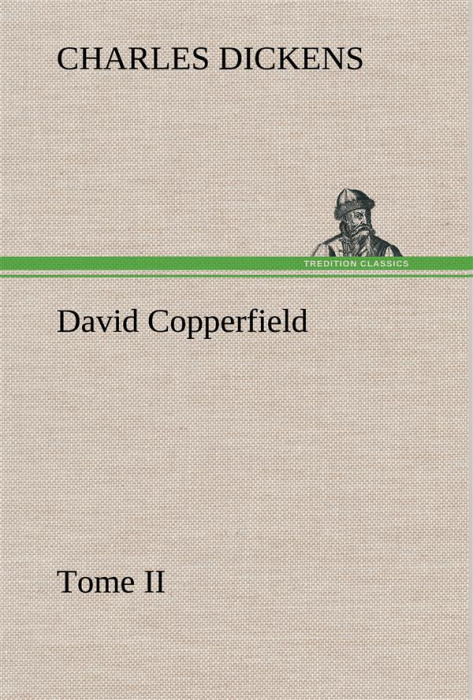 Emprunter David Copperfield - Tome II livre
