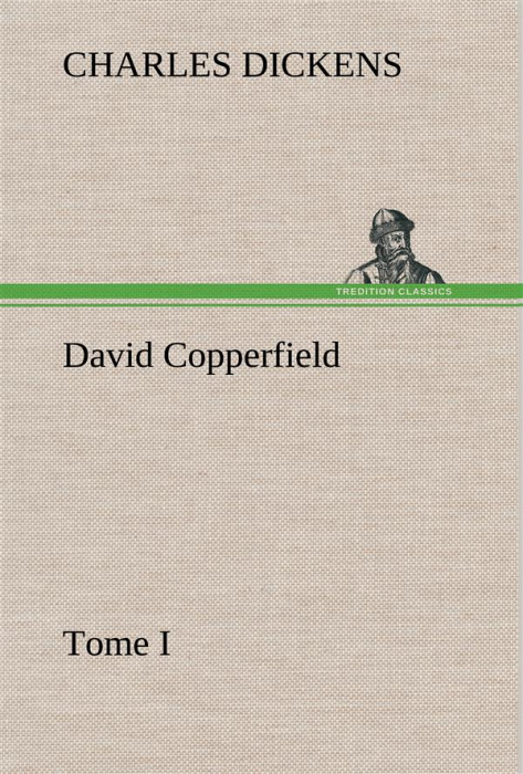 Emprunter David Copperfield - Tome I livre