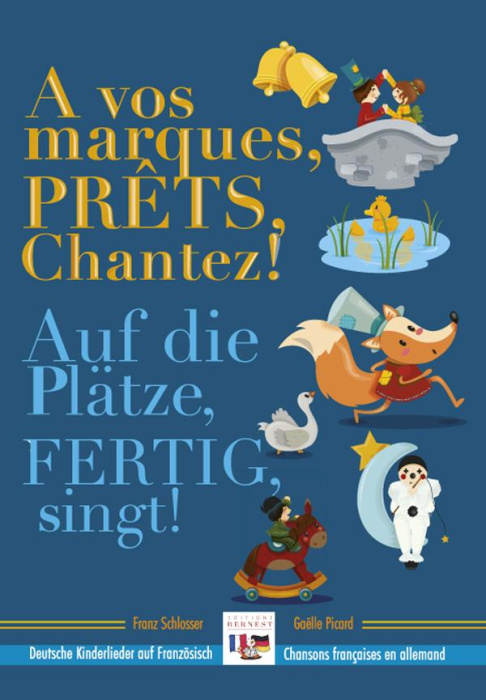 Emprunter A vos marques, prêts, chantez ! Chansons françaises en allemand, Edition bilingue français-allemand livre