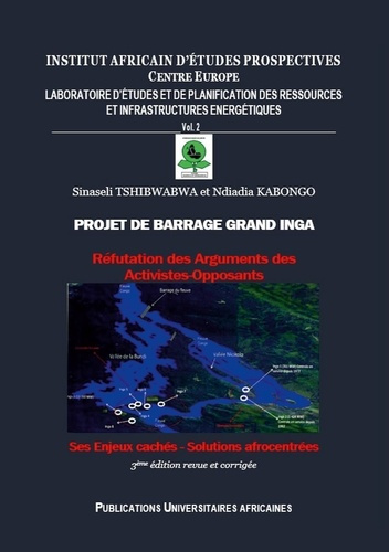 Emprunter Institut Africain d'Etudes Prospectives. Centre Europe N° 2 : Projet de barrage Grand Inga. Réfutati livre