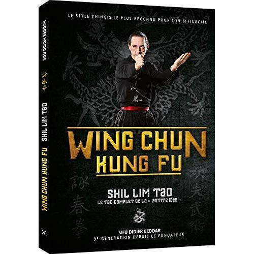 Emprunter Wing Chun Kung Fu. Shil Lim Tao - Le tao complet de la