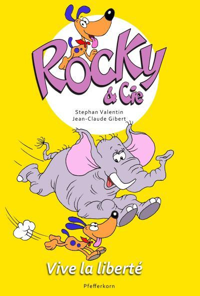 Emprunter Rocky & Cie Tome 2 : Vive la liberté livre