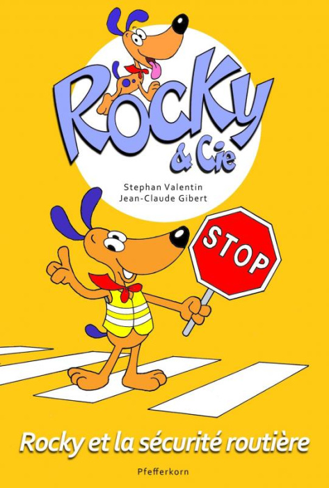 Emprunter Rocky & Cie Tome 4 : Rocky et la sécurite routière livre