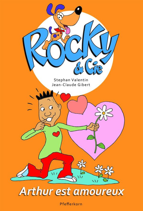 Emprunter Rocky & Cie Tome 6 : Arthur est amoureux livre