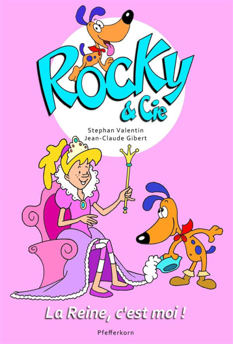 Emprunter Rocky & Cie Tome 7 : La reine, c'est moi ! livre