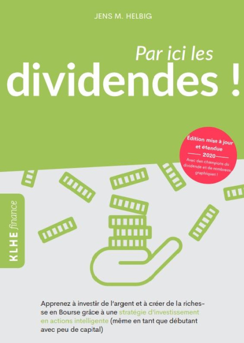 Emprunter Par ici les dividendes ! Apprenez à investir de l'argent et à créer de la richesse en Bourse grâce à livre