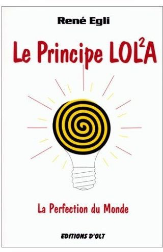 Emprunter Le principe Lola. La perfection du monde tome1 livre