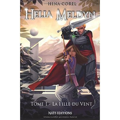 Emprunter Helia Meldyn Tome 1 : La fille du vent livre
