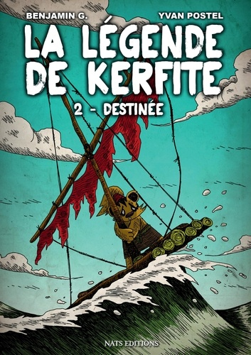 Emprunter La légende de Kerfite Tome 2 : Destinée livre