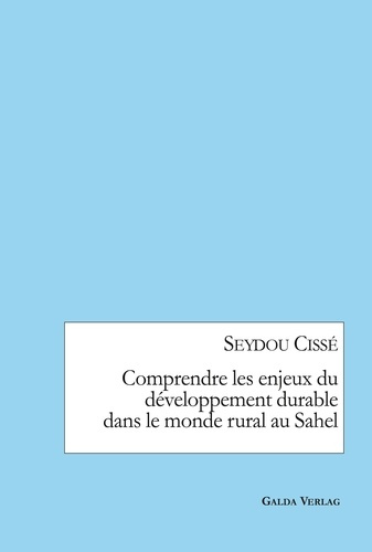 Emprunter Comprendre les enjeux du développement durable dans le monde rural au Sahel livre