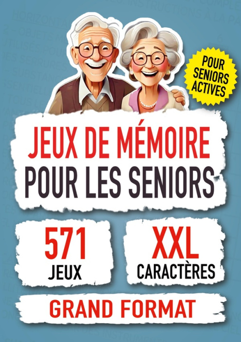Emprunter JEUX DE MEMOIRE POUR LES SENIORS - 571 JEUX DE MEMOIRE STIMULANTS POUR SENIORS, CADEAU INTELLIGENT P livre