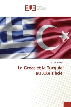 Emprunter La Grèce et la Turquie au XXe siècle livre