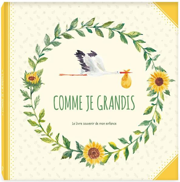 Emprunter Comme je grandis. Le livre souvenir de mon enfance livre