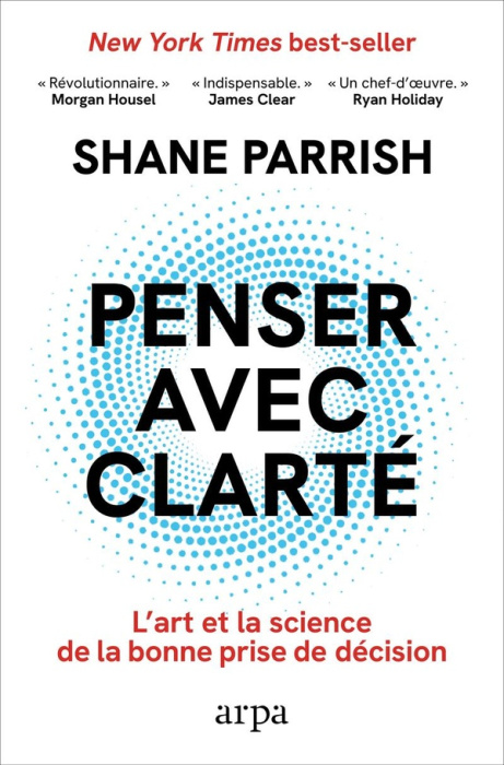 Emprunter Penser avec clarté. L'art et la science de la bonne prise de décision livre