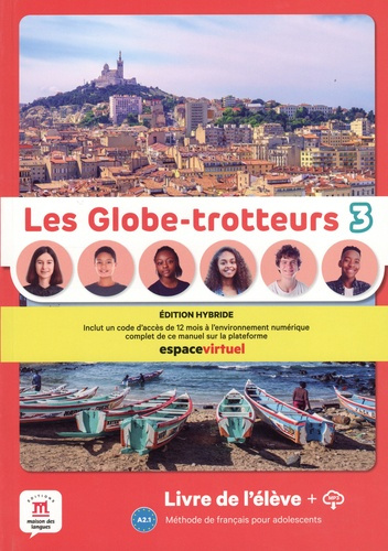 Emprunter Les Globe-trotteurs 3 A2.1. Edition hybride Livre de l'élève MP3 livre