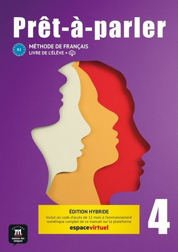 Emprunter Méthode de Français B2 Prêt-à-parler. Edition hybride livre