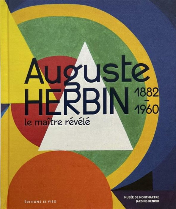 Emprunter Auguste Herbin. Le maître révélé 1882-1960, Edition bilingue français-anglais livre