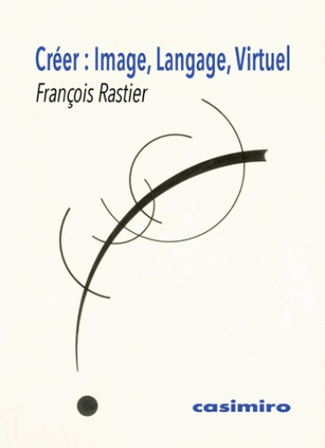 Emprunter Créer : Image, Langage, Virtuel livre