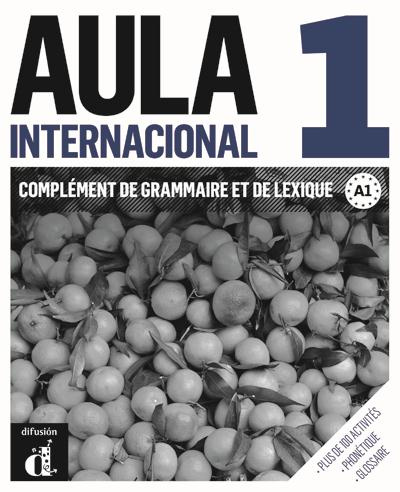 Emprunter Aula internacional 1. Complément de grammaire et de lexique livre
