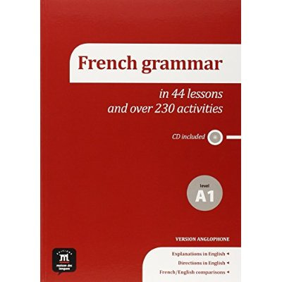 Emprunter FRENCH GRAMMAR A1 - IN 44 LESSONS AND OVER 230 ACTIVITIES livre