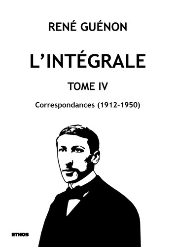 Emprunter L'intégrale tome 4. Correspondances (1912-1950) livre