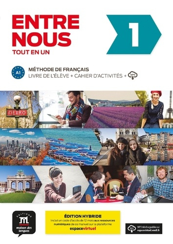 Emprunter Entre nous 1 A1 tout en un. Edition hybride Livre de l'élève cahier d'activités MP3 livre