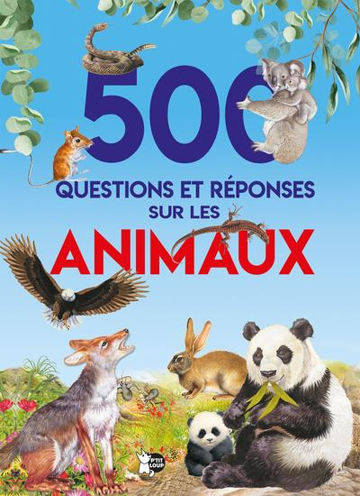 Emprunter 500 questions et réponses sur les animaux livre
