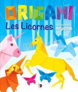 Emprunter Origami. Licornes et leurs amis magiques livre