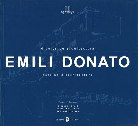 Emprunter EMILI DONATO - DESSINS D'ARCHITECTURE (BILINGUE FRANCAIS / ESPAGNOL) livre