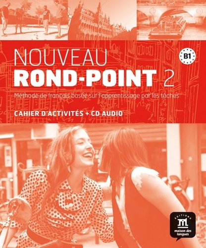 Emprunter Nouveau Rond-Point 2 B1. Cahier d'activités, avec 1 CD audio livre