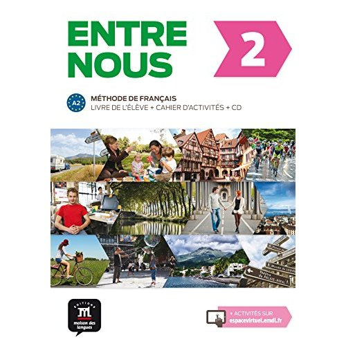 Emprunter Entre nous 2 A2. Livre de l'élève cahier d'activités, avec 1 CD audio livre
