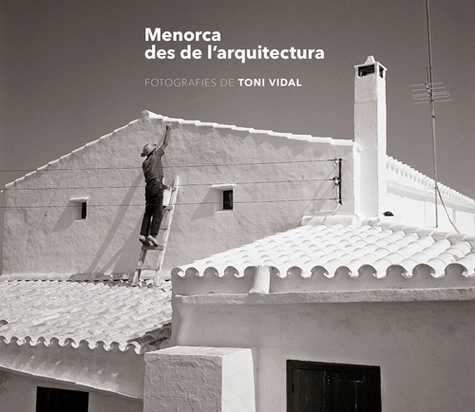 Emprunter Menorca des de l'arquitectura. Edition français-anglais-espagnol livre