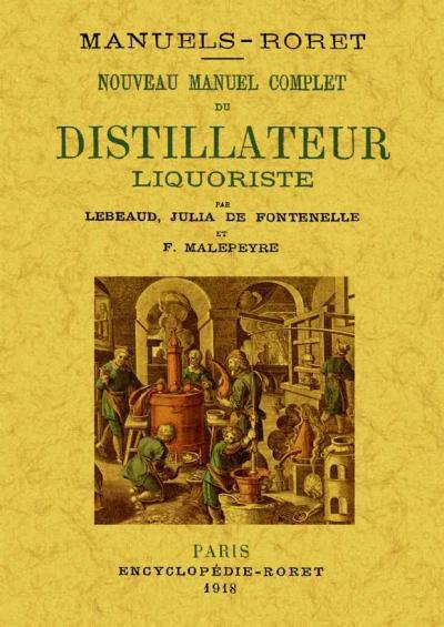 Emprunter Nouveau manuel complet du distillateur liquoriste livre