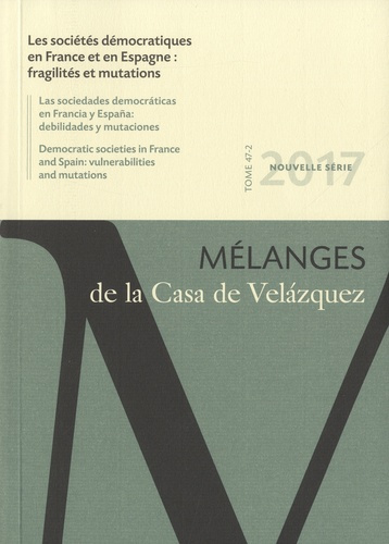 Emprunter Mélanges de la Casa de Velazquez Tome 47 N° 2, Novembre 2017 : Les sociétés démocratiques en France livre