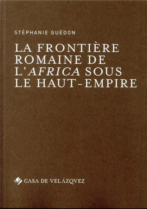 Emprunter La frontière romaine de l'Africa sous le Haut-Empire livre
