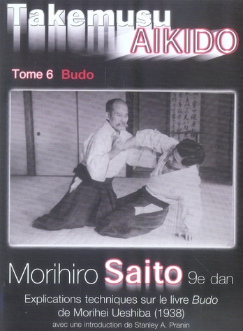 Emprunter Takemusu Aikido. Tome 6 livre