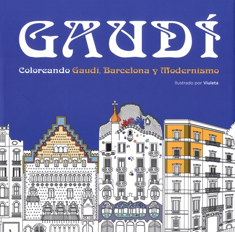 Emprunter Gaudi. Coloreando Gaudi, Barcelona y Modernismo livre