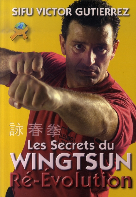 Emprunter Les Secrets du Wing Tsun . Ré-Evolution livre