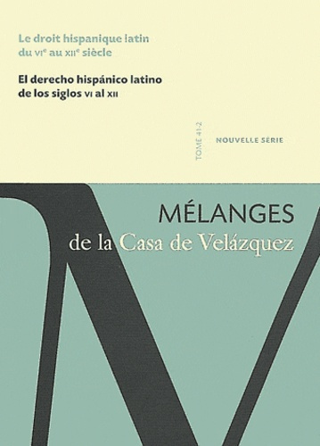 Emprunter Mélanges de la Casa de Velazquez Tome 41 N° 2, Novembre 2011 : Le droit hispanique latin du VIe au X livre