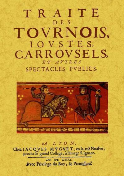 Emprunter Traite des tournois, ioustes, carrousels livre