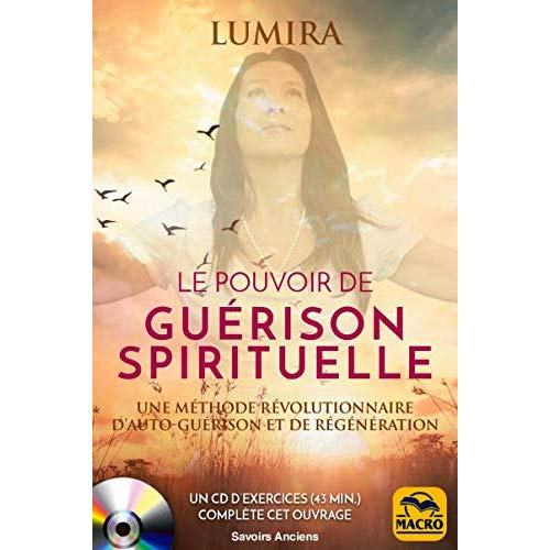 Emprunter Le pouvoir de guérison spirituelle. Auto-guérison chamanique et régénération, 2e édition, avec 1 CD livre